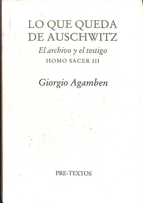 Lo Que Queda de Auschwitz