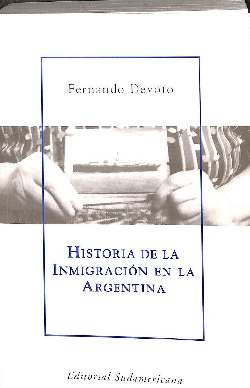 Historia de la Inmigración en la Argentina