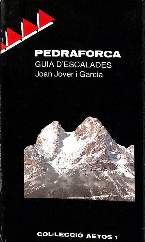 Pedraforca: Guia d'Escalades