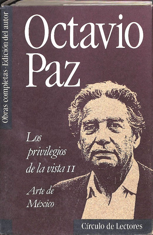 Los Privilegios de la Vista. Vol: II. Arte de México
