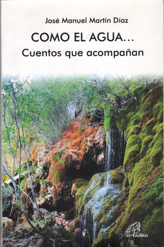 Como el Agua...