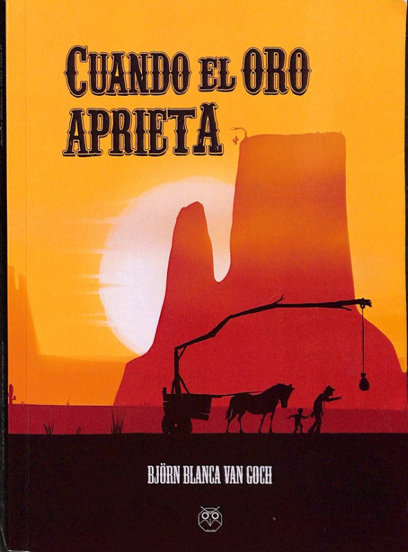 Cuando el Oro Aprieta