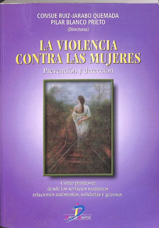 La Violencia Contra las Mujeres: Prevención y Detección.