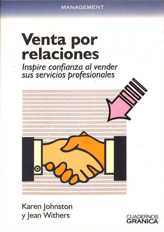La Venta por Relaciones: Inspire Confianza Al Vender Sus Servicios Profesionales