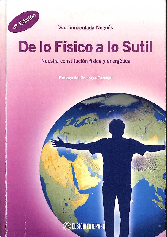 De Lo Físico a Lo Sutil