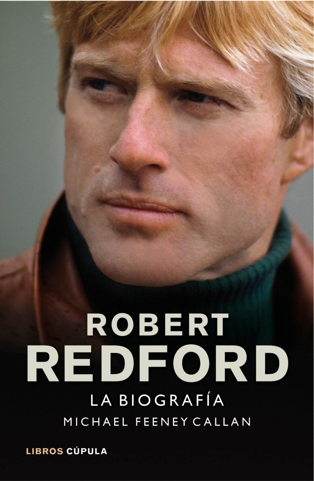Robert Redford. La Biografía