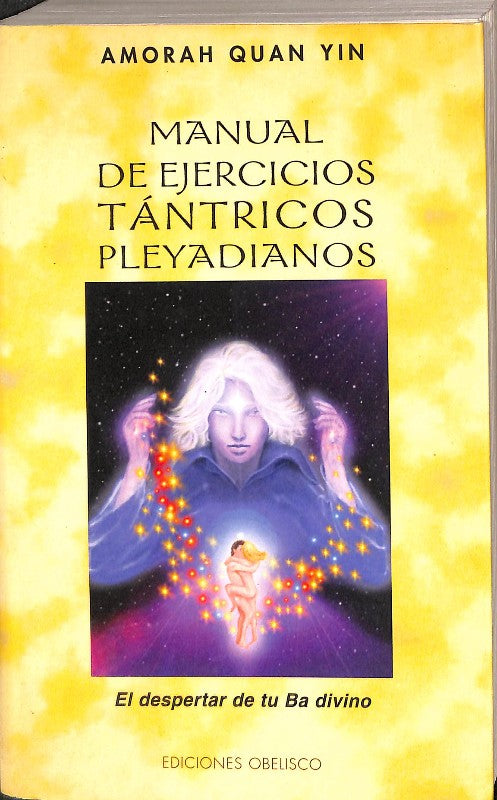 Manual de Ejercicios Tántricos Pleyadianos