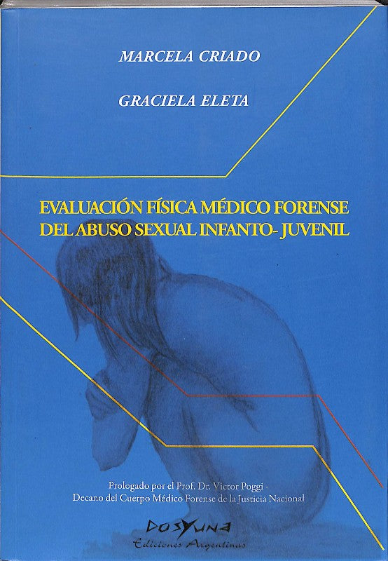 Evaluacion Fisica Medico Forense del Abuso Sexual Infanto-juvenil
