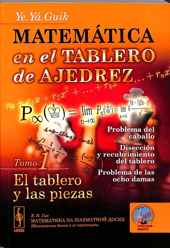 Matemática en el tablero de ajedrez: Tomo 1 - El Tablero y las Piezas