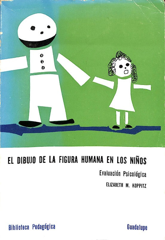 El Dibujo de la Figura Humana en los Niños