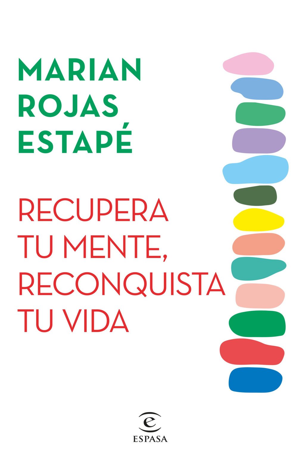 Recupera Tu Mente, Reconquista Tu Vida - Smile Books