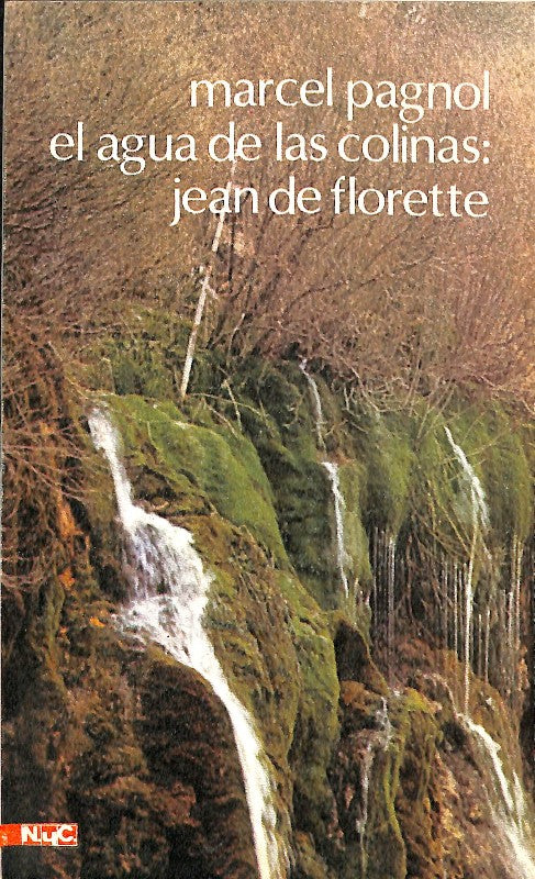 El Agua de las Colinas: Jean de Florette