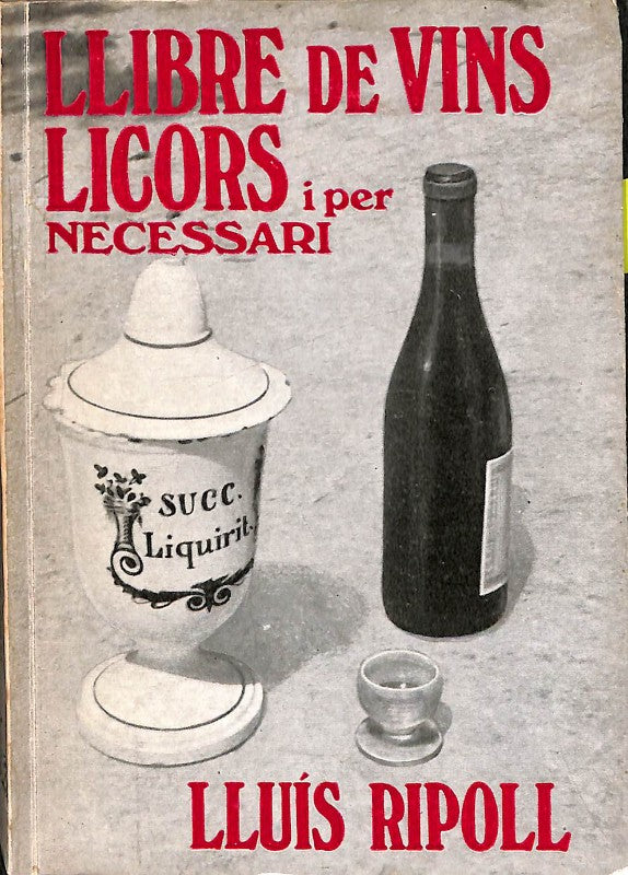 Llibre de Vins, Licors i per Necessari