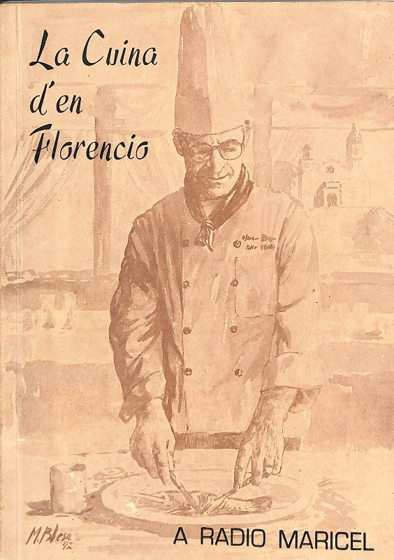 La Cuina d'En Florencio: a Ràdio Maricel -receptes Florencio