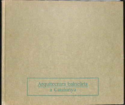 Arquitectura Balneària a Catalunya