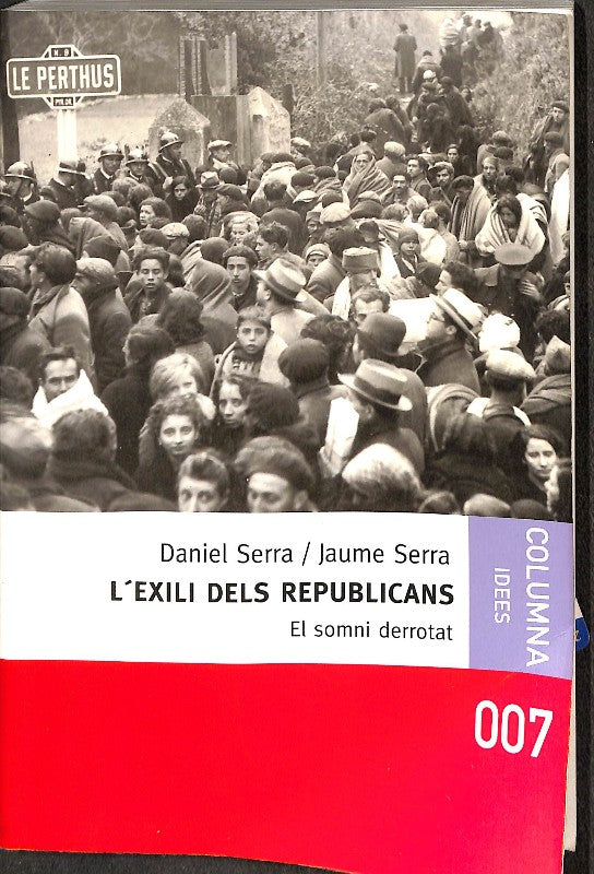 L'exili dels republicans: El somni derrotat