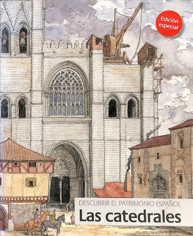 Descubrir el Patrimonio Español: las Catedrales