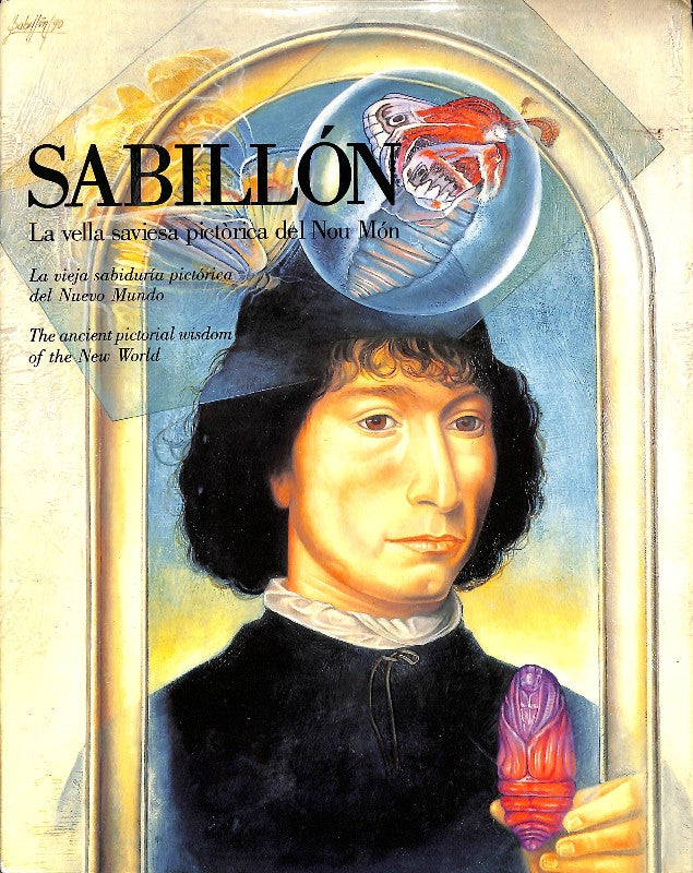 Sabillón: la Vella Saviesa Pictòrica del Nou Món