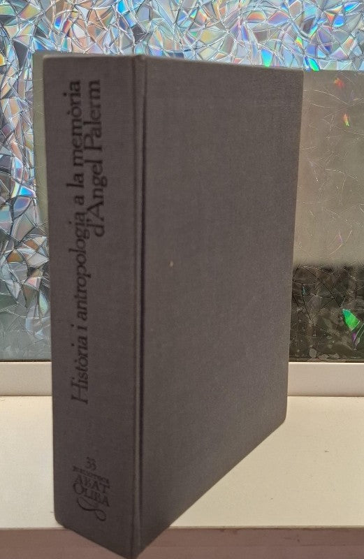 Història i antropologia a la memòria d'Àngel Palerm