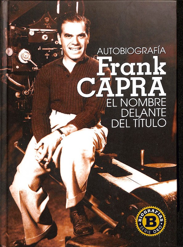Autobiografía Frank Capra: El nombre delante del título