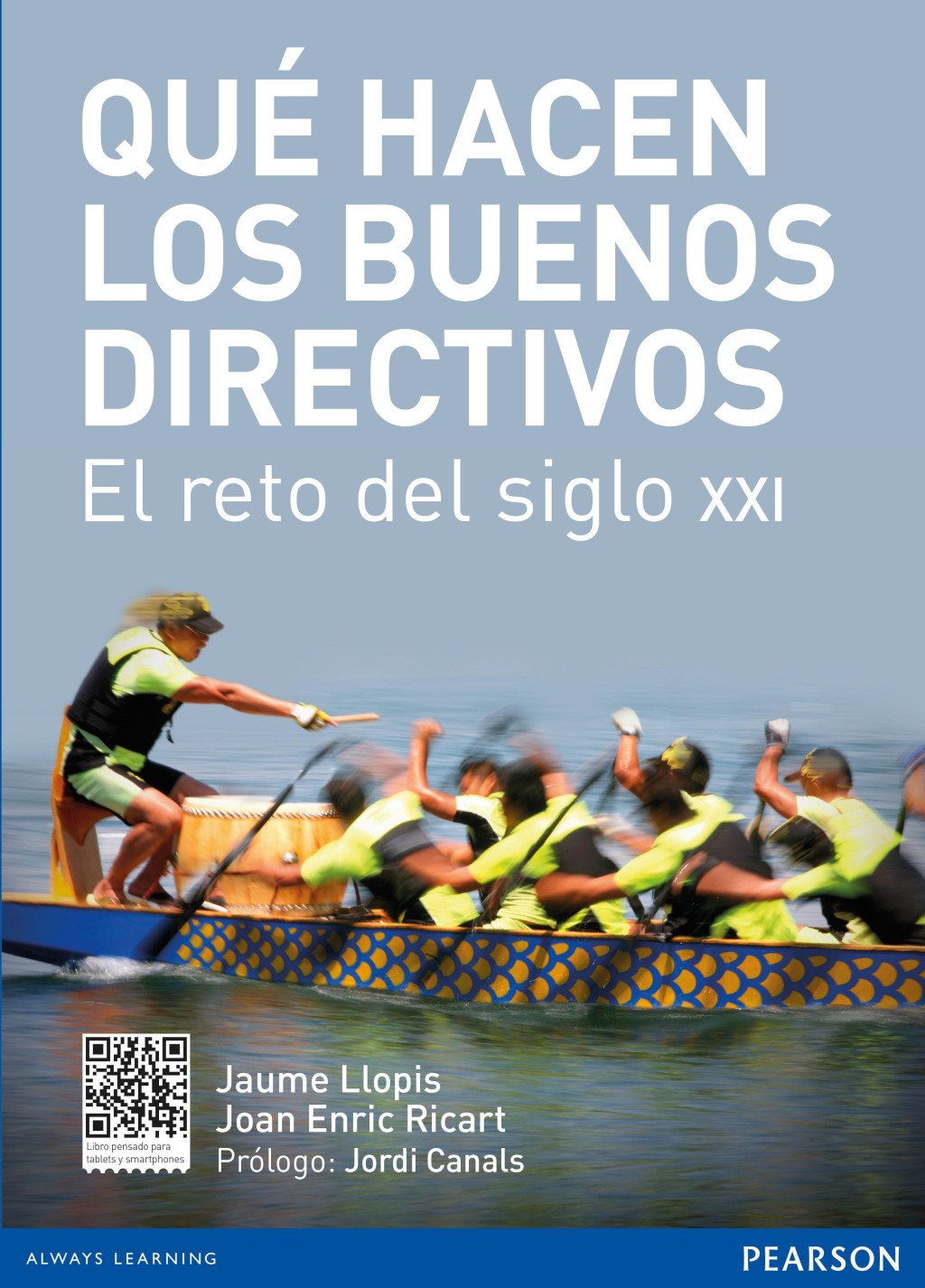 Qué hacen los buenos directivos: El reto del siglo XX