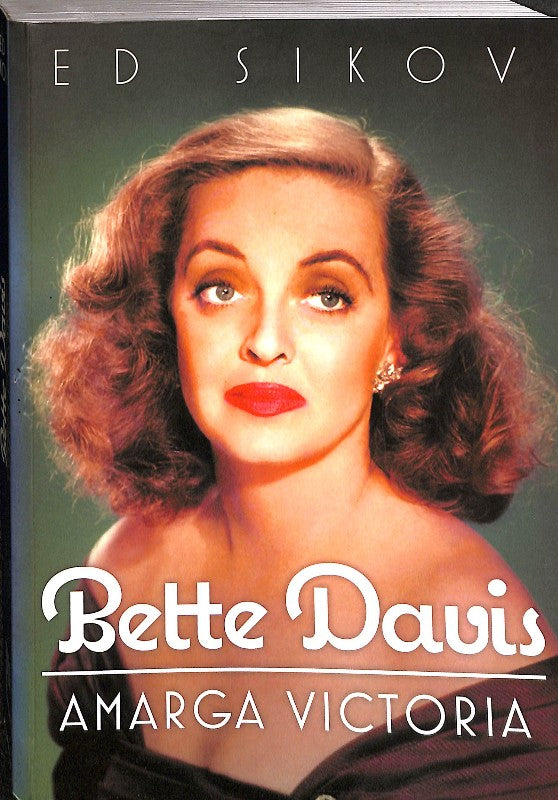 Bette Davis: Amarga Victoria