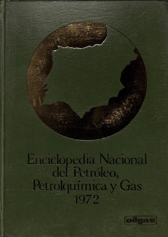 Enciclopedia Nacional del Petróleo, Petroquímica y Gas 1972