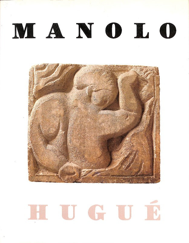 Manolo Hugué - 16 febrer-15 abril 1990 - Museo d' Art Modern