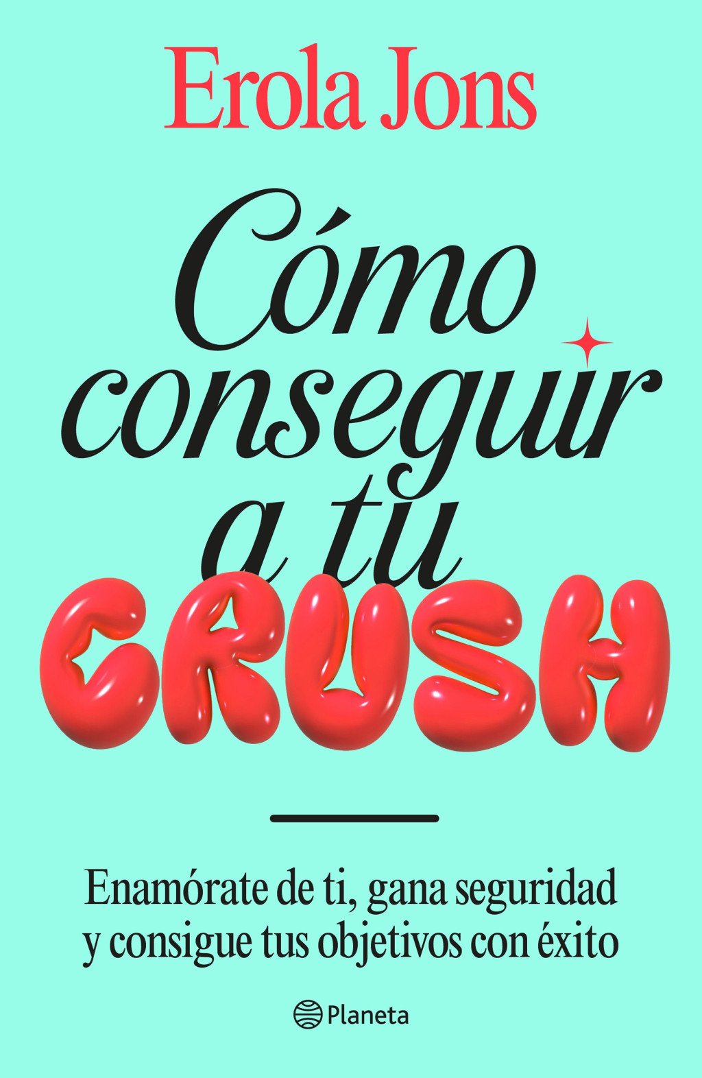 Cómo Conseguir a Tu Crush