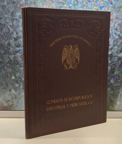 Comisión de Incorporación Industrial y Mercantil - Vol. 2