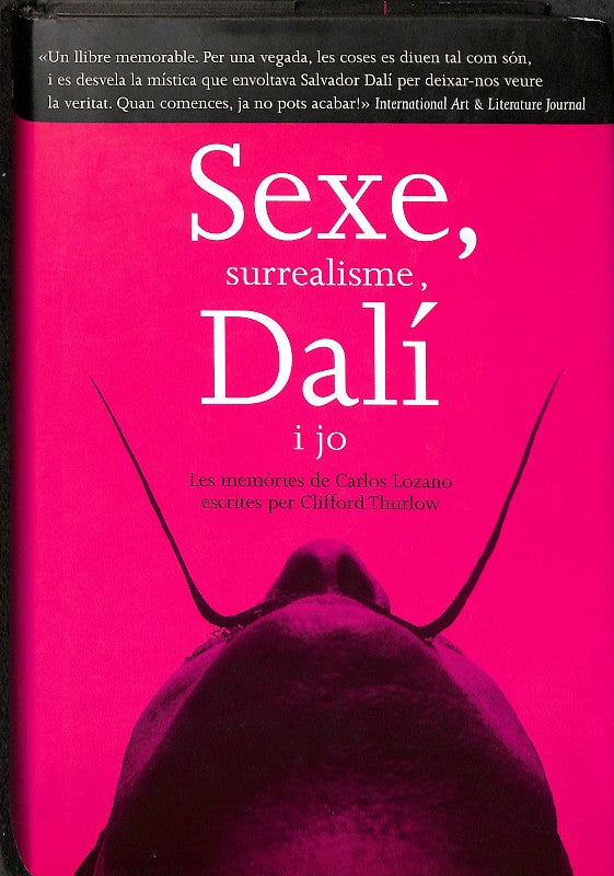 Sexe, Surrealisme, Dalí i Jo: les Memòries de Carlos Lozano