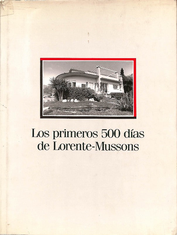 Los Primeros 500 Días de Lorente-mussons