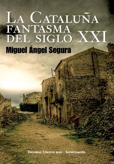 La Cataluña Fantasma del Siglo XXI