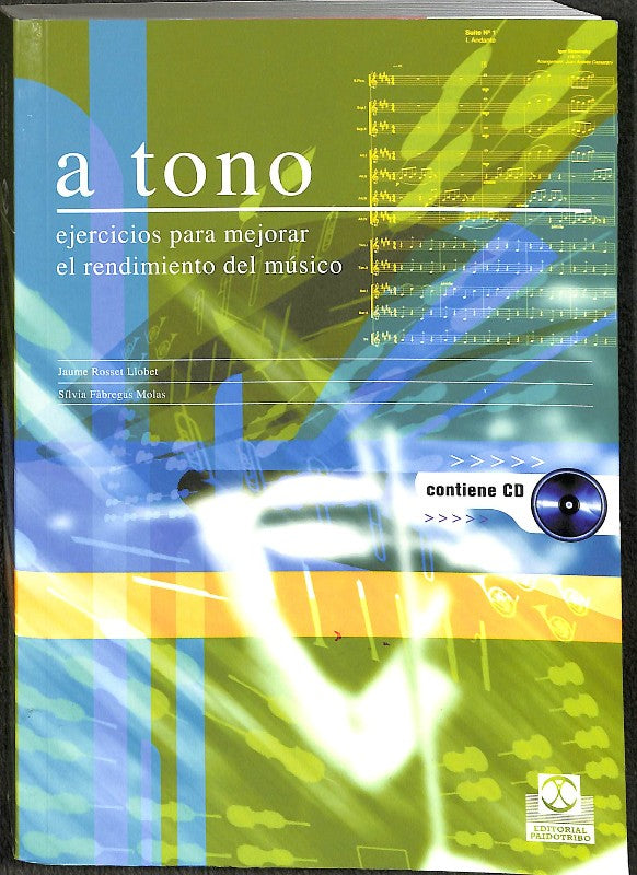 A Tono. Ejercicios para Mejorar el Rendimiento del Músico