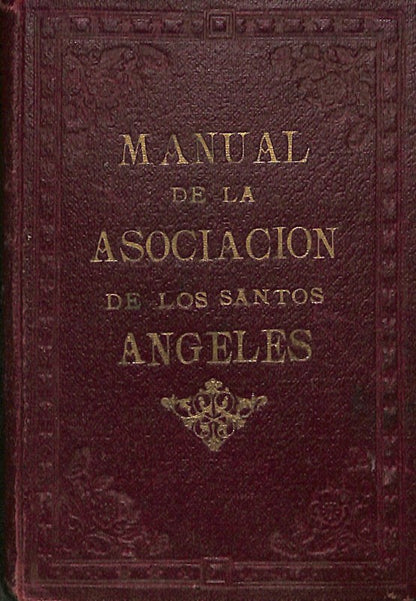 Manual de la Asociación de los Santos Angeles