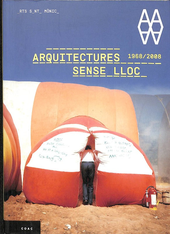Arquitectures Sense Lloc (1968-2008)