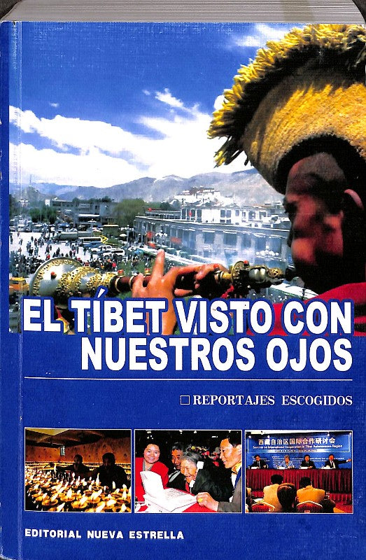 El Tíbet visto con Nuestros Ojos. Reportajes Escogidos