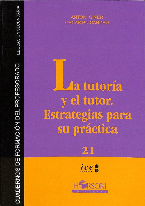 La Tutoría y el Tutor. Estrategias para su Práctica