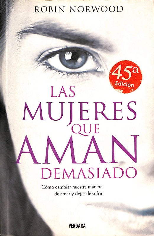 Las Mujeres Que Aman Demasiado