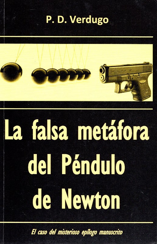 La Falsa Metáfora del Péndulo de Newton