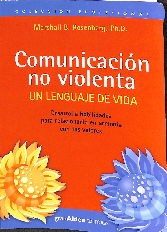Comunicación No Violenta: Un Lenguaje de Vida