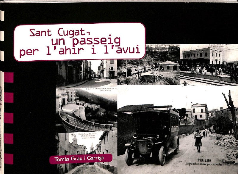 Sant Cugat, un passeig per l'ahir i l'avui