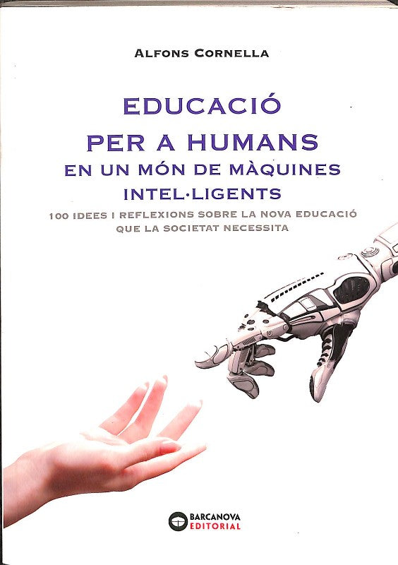 Educació per a Humans en un món de màquines Intel·ligents