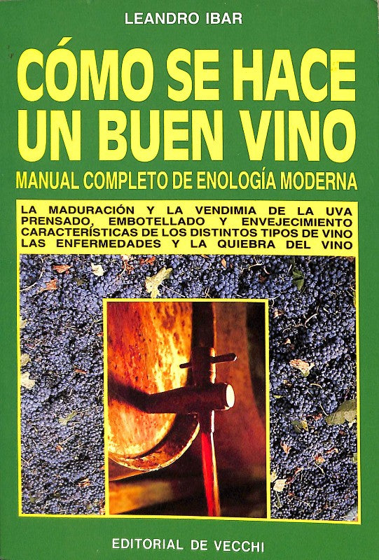 Cómo Se Hace un Buen Vino