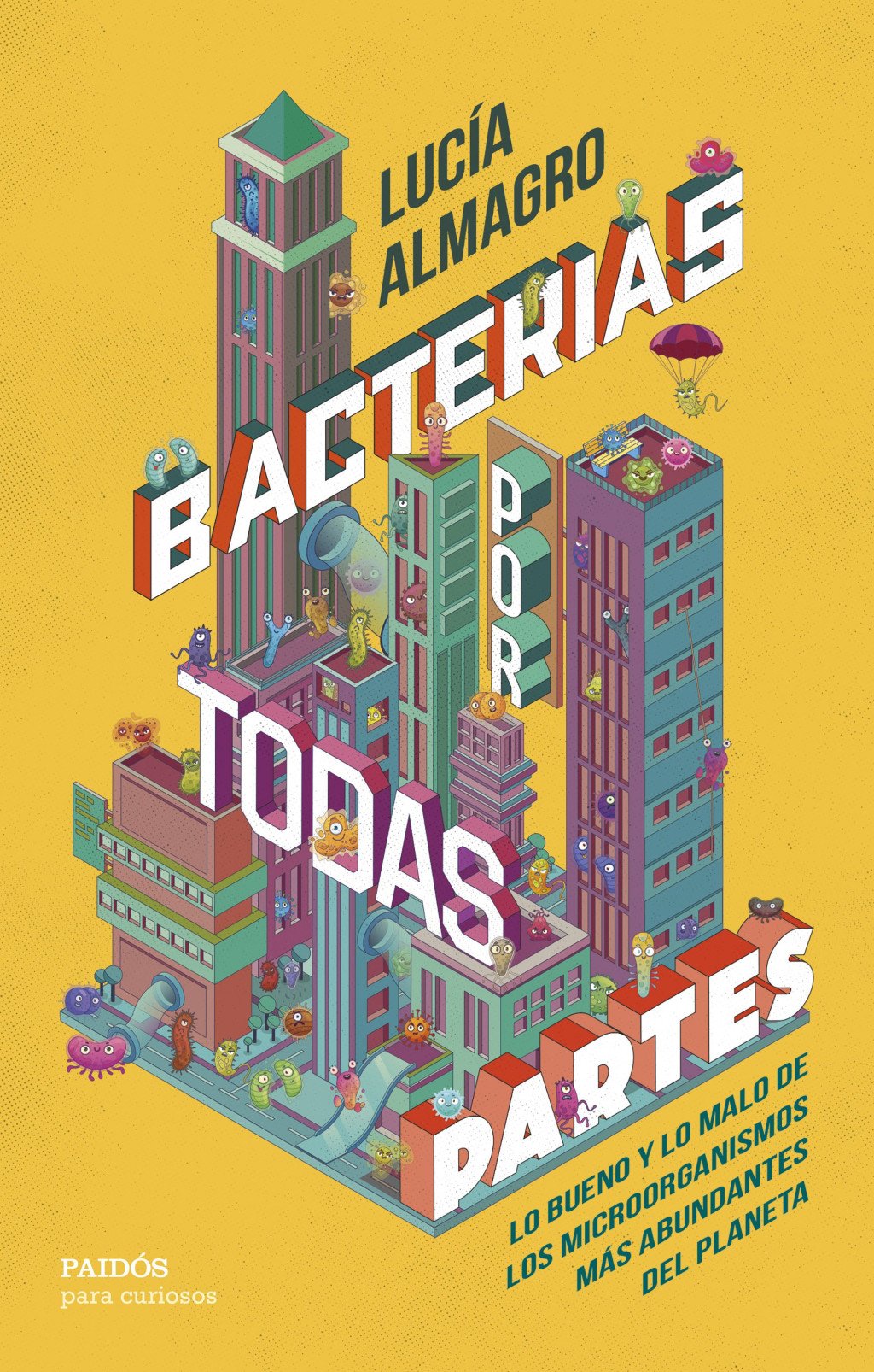 Bacterias por Todas Partes