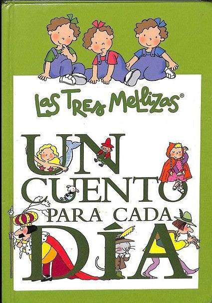 Un Cuento para Cada Día con las Tres Mellizas