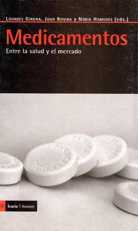 Medicamentos: Entre la Salud y el Mercado