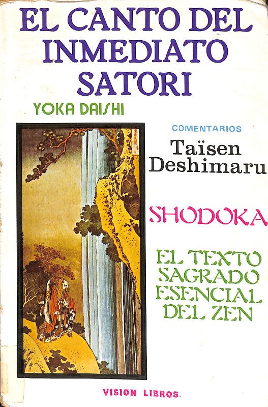 El Canto del Inmediato Satori