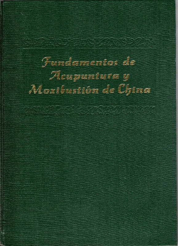 Fundamentos de Acupuntura y Moxibustión de China