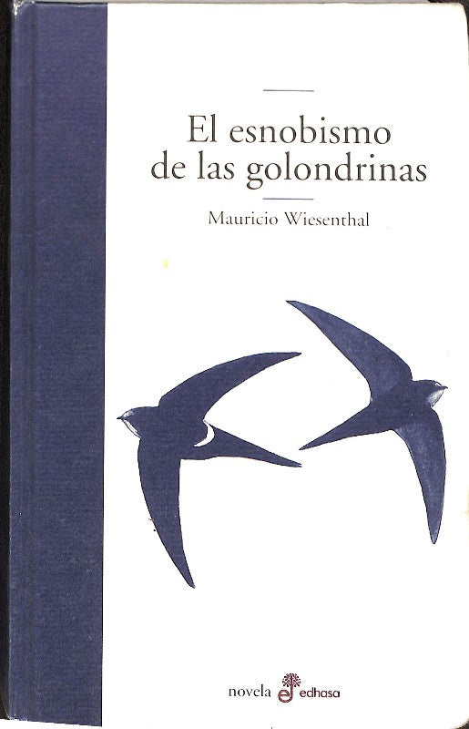 El Esnobismo de las Golondrinas
